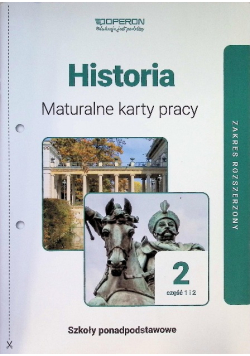 Historia LO 2 Maturalne karty pracy zakres rozszerzony