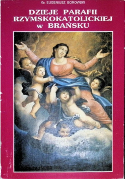 Dzieje parafii rzymskokatolickiej w Brańsku