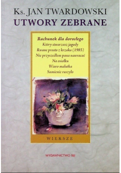 Twardowski Utwory zebrane