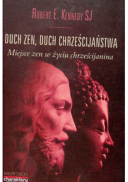 Duch Zen, Duch Chrześcijaństwa miejsce zen w życiu chrześcijanina