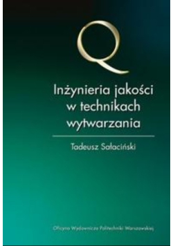 Inżynieria jakości w technikach wytwarzania