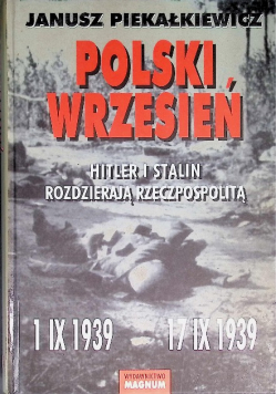 Polski Wrzesień Hitler i Stalin Rozdzierają Rzeczpospolitą
