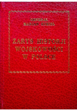 Zarys Historji Wojskowości w Polsce