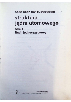Struktura jądra atomowego Tom I