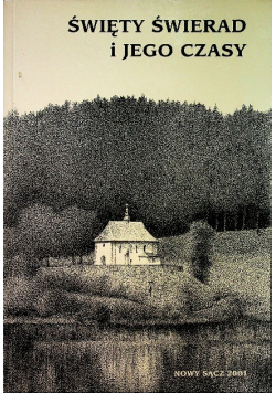 Święty Świerad i jego czasy