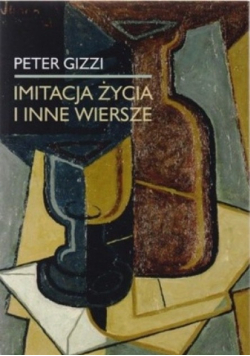 Imitacja życia i inne wiersze