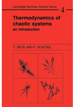Thermodynamics of Chaotic Systems: An Introduction (Cambridge Nonlinear Science Series, Series Number 4)