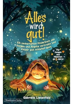 Alles wird gut!