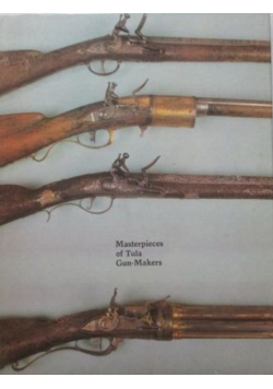 Masterpieces of Tula Gun Makers