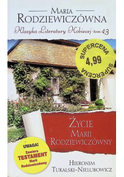 Klasyka Literatury Kobiecej Tom 43 Życie Marii Rodziewiczówny