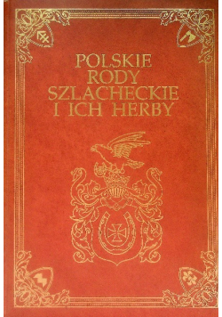 Polskie Rody Szlacheckie i ich herby