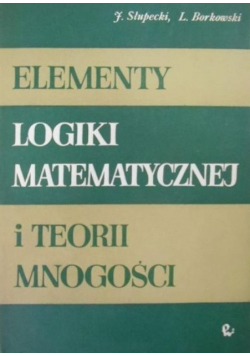 Elementy logiki matematycznej i teorii mnogości