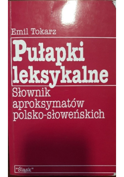 Pułapki leksykalne, słownik aproksymatów polsko - słoweńskich