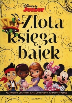 Złota księga bajek - Bohaterowie Disney Junior