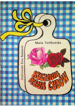 Kuchnia pełna cudów