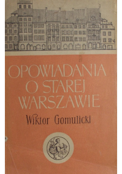 Opowiadania o starej Warszawie