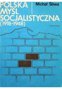 Polska myśl socjalistyczna 1918 - 1948