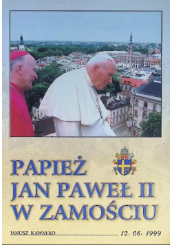 Papież Jan Paweł II w Zamościu