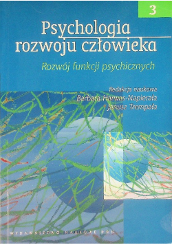 Psychologia rozwoju człowieka Tom 3