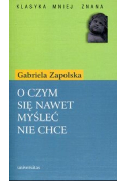 O czym się nawet myśleć nie chce