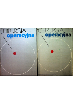 Chirurgia operacyjna Tom 1 i 2