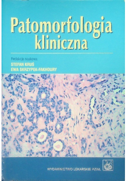 Patomorfologia kliniczna Podręcznik dla studentów