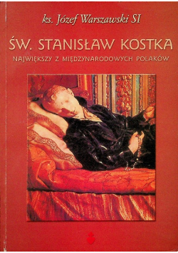 Św Stanisław Kostka największy z międzynarodowych Polaków