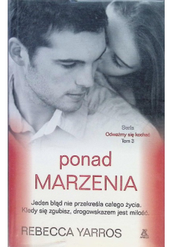 Odważmy się kochać Tom 3 Ponad marzenia