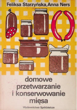 Domowe przetwarzanie i konserwowanie mięsa