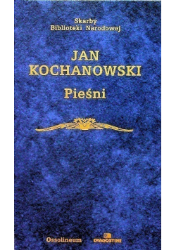 Kochanowski Pieśni