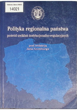 Polityka regionalna państwa pośród uwikłań instytucjonalno-regulacyjnych
