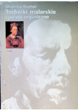 Techniki malarskie spoiwa organiczne
