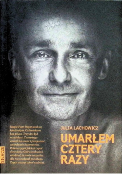 Umarłem cztery razy