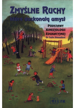 Zmyślne ruchy które doskonalą umysł