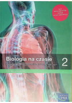 Biologia na czasie 2 Podręcznik dla liceum i technikum Zakres podstawowy