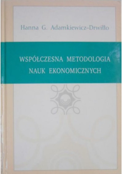 Współczesna metodologia nauk ekonomicznych