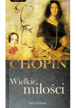Chopin Wielkie miłości