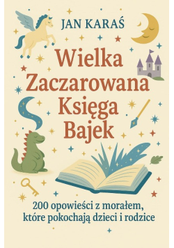 Wielka Zaczarowana Księga Bajek