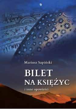 Bilet na Księżyc i inne opowieści