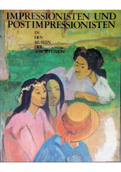 Impressionisten und Postimpressionisten