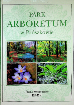 Park Arboretum w Prószkowie