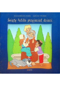 Święty Feliks przyjaciel dzieci