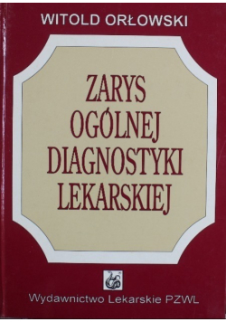 Zarys ogólnej diagnostyki lekarskiej