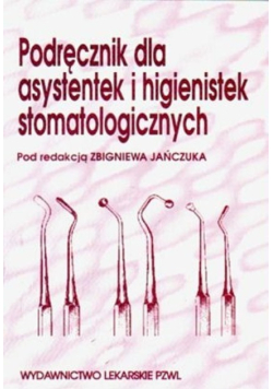 Podręcznik dla asystentek i higienistek stomatologicznych
