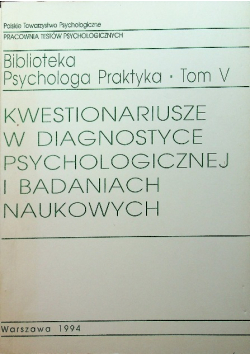 Kwestionariusze w diagnostyce psychologicznej i badaniach naukowych