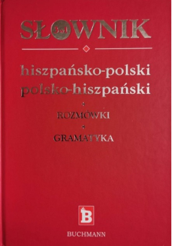 Słownik 3w1 hiszpańsko - polski polsko - hiszpański + Rozmówki +Gramatyka