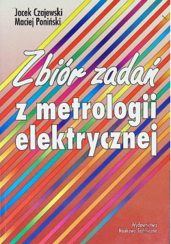 Zbiór zadań z metrologii elektrycznej