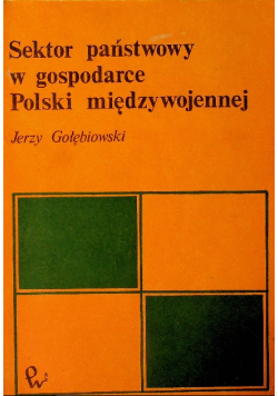 Sektor państwowy w gospodarce Polski międzywojennej