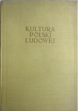 Kultura Polski Ludowej Wybór fotografii z lat 1945-1955
