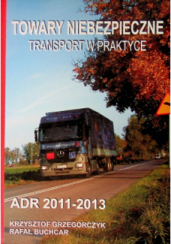 Towary niebezpieczne Transport w praktyce